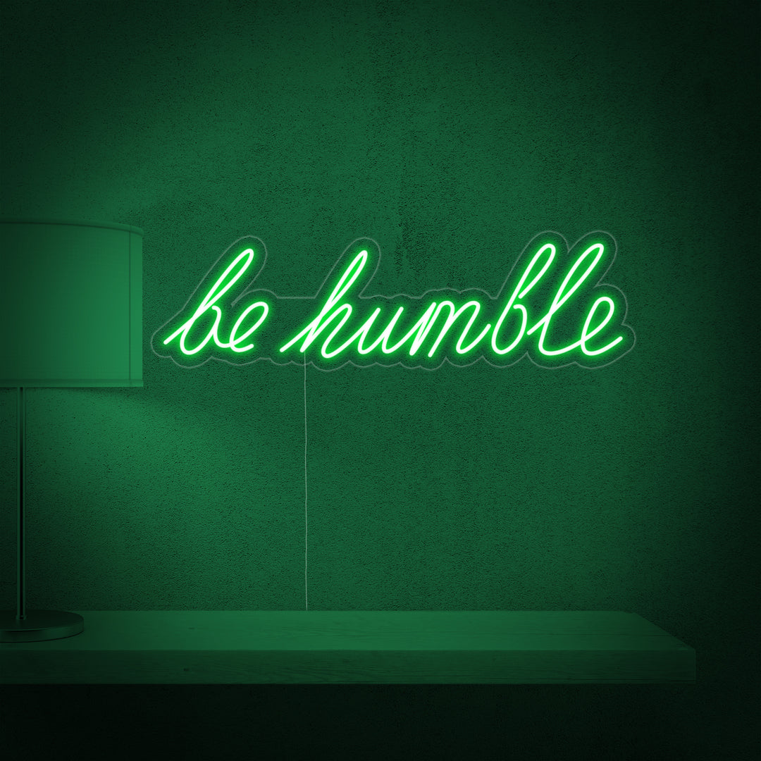 "Be Humble" Insegna al neon