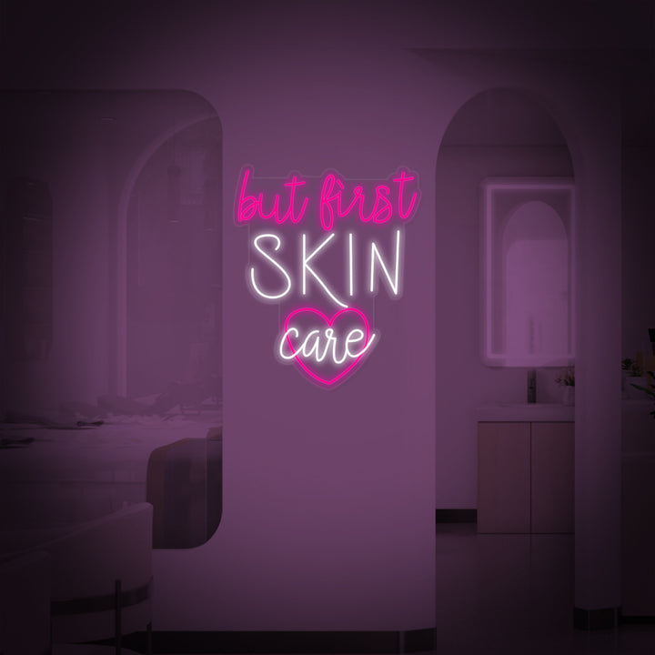 "But First Skin Care Cura Della Pelle" Insegna al neon