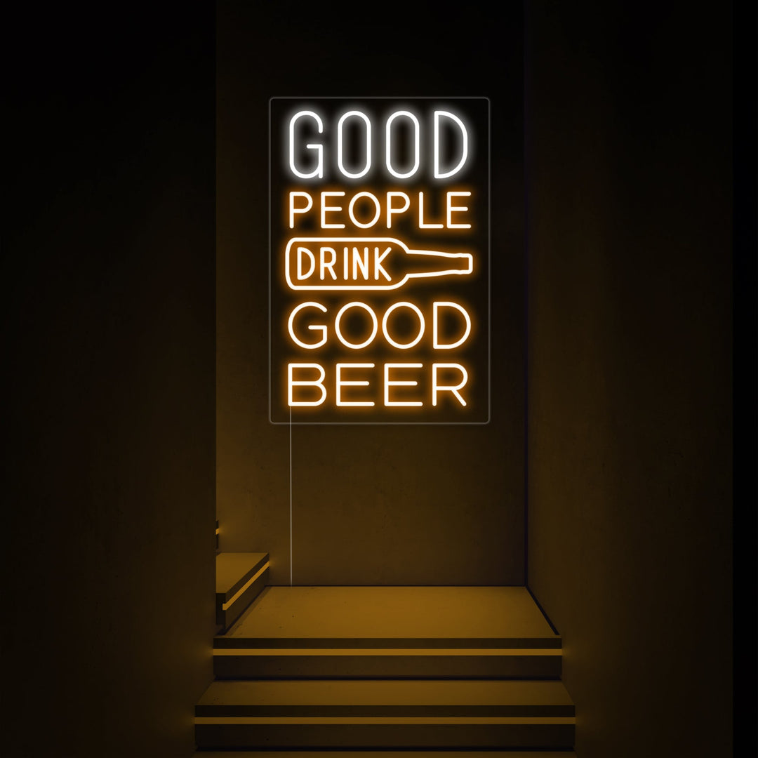 "Good People Drink Good Beer" Insegna al neon