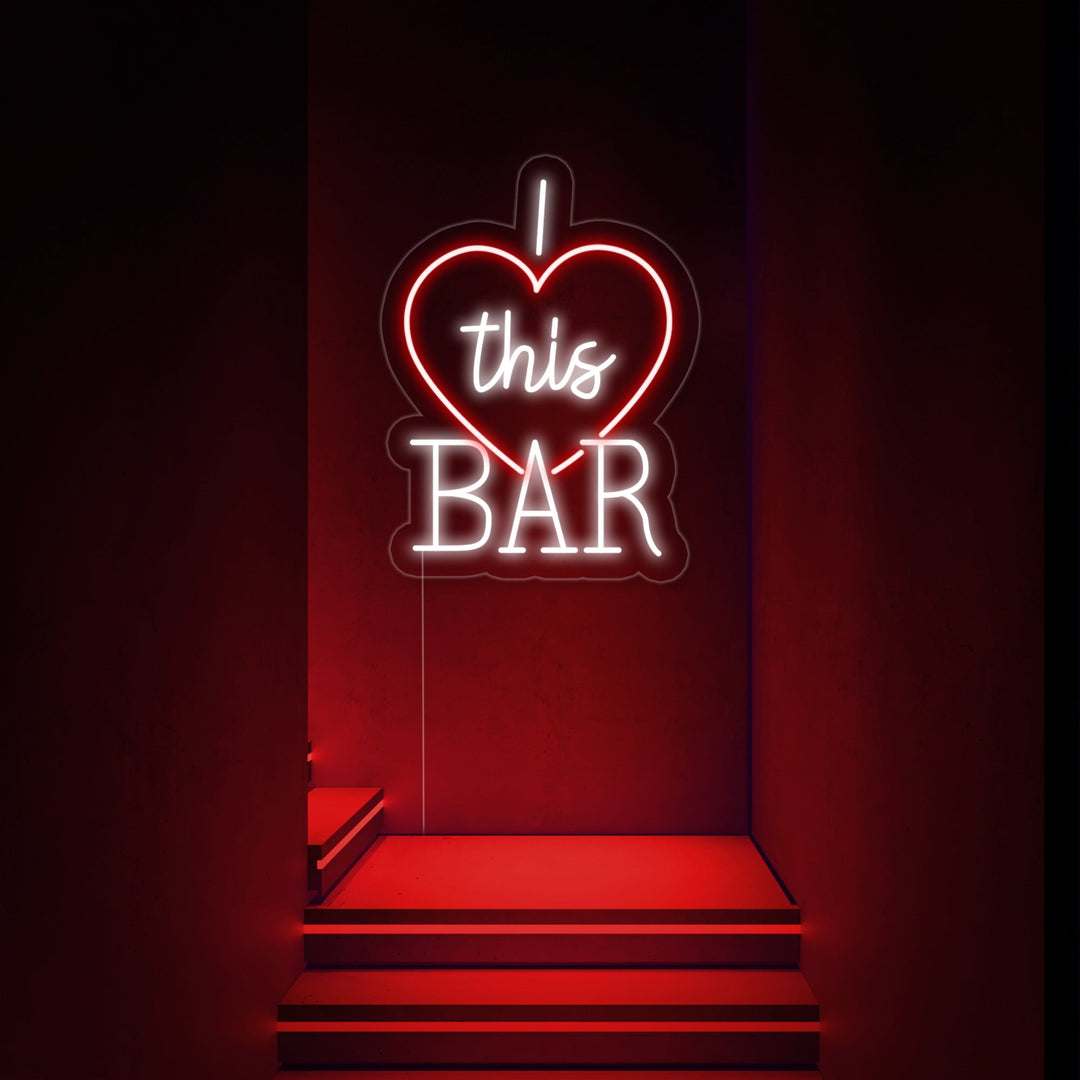 "I Love This Bar" Insegna al neon