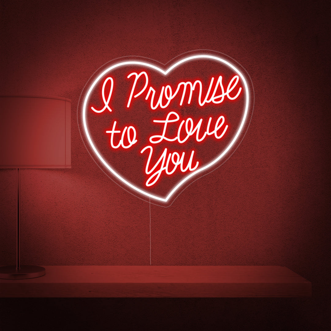 "I Promise To Love You" Insegna al neon