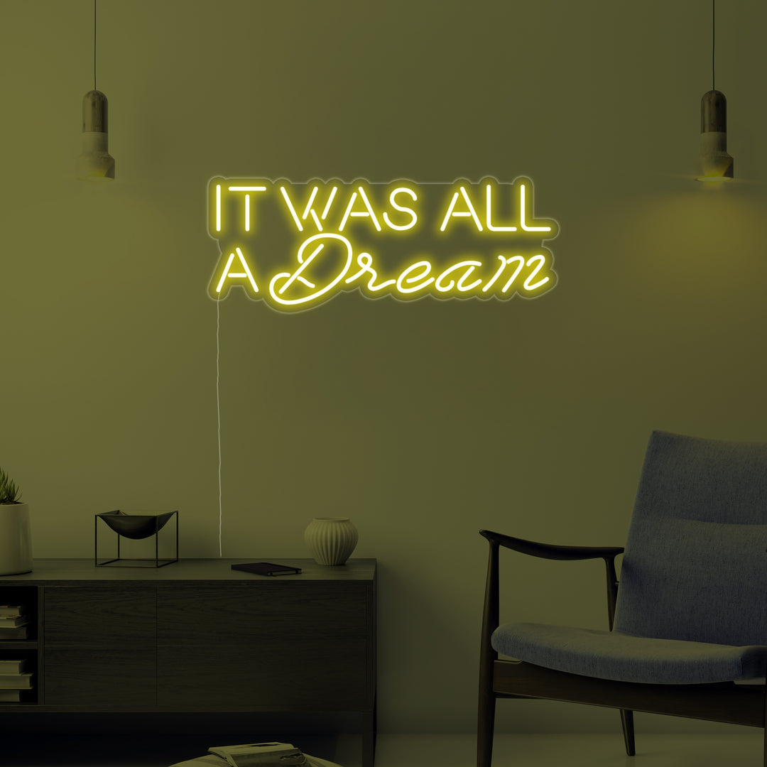 "It Was All A Dream" Insegna al neon