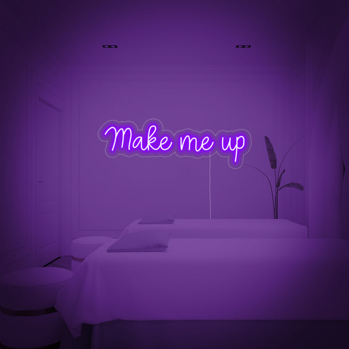 "Make Me Up" Insegna al neon