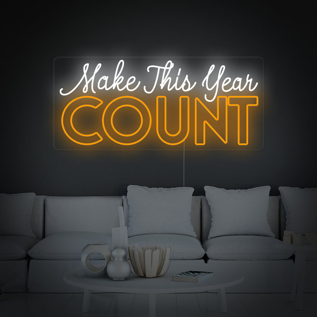 "Make This Year Count" Insegna al neon