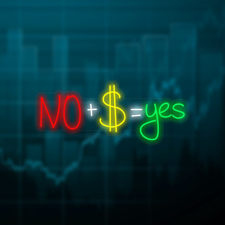 "No + US Dollar = Yes" Insegna al neon