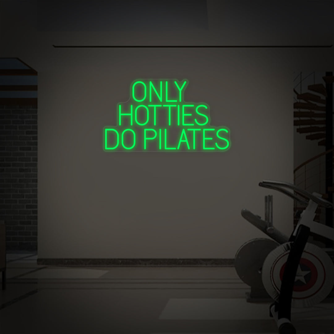 "Only Hotties Do Pilates" Insegna al neon