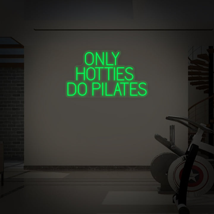 "Only Hotties Do Pilates" Insegna al neon