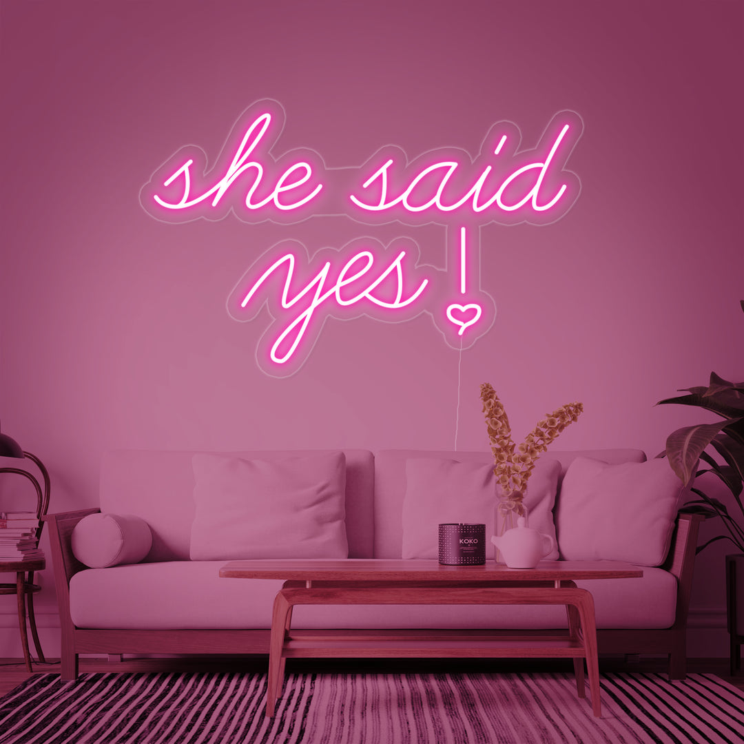 "She Said Yes" Insegna al neon