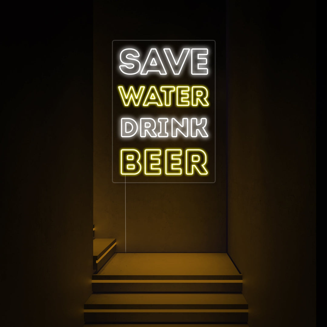 "Save Water Drink Beer" Insegna al neon
