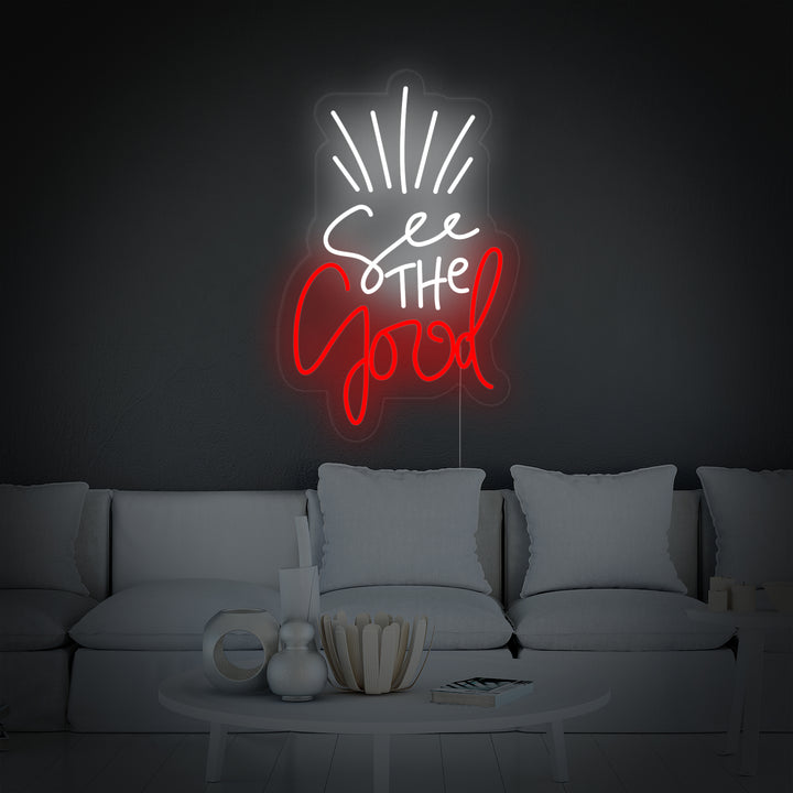 "See The Good" Insegna al neon