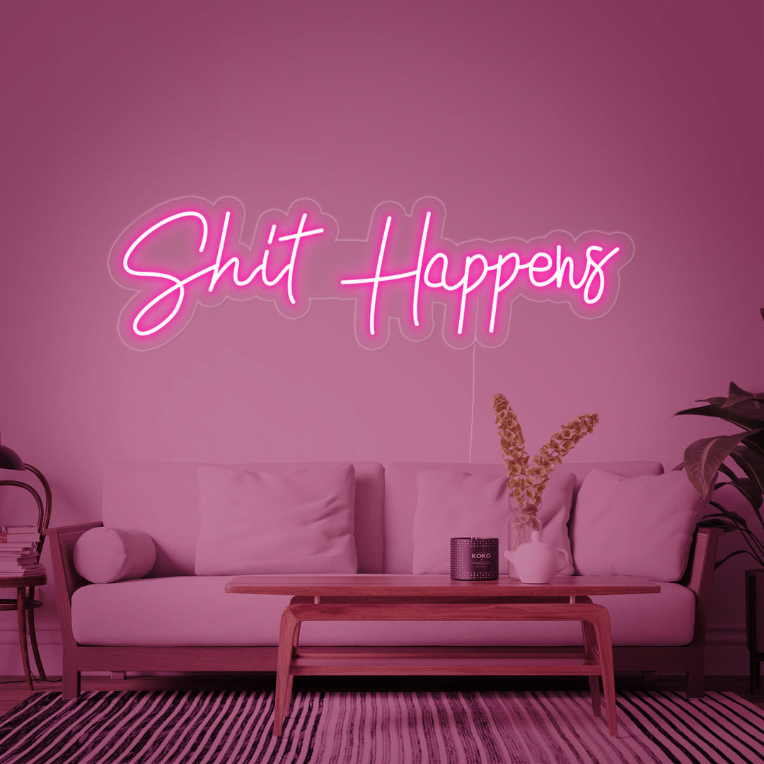 "Shit Happens" Insegna al neon