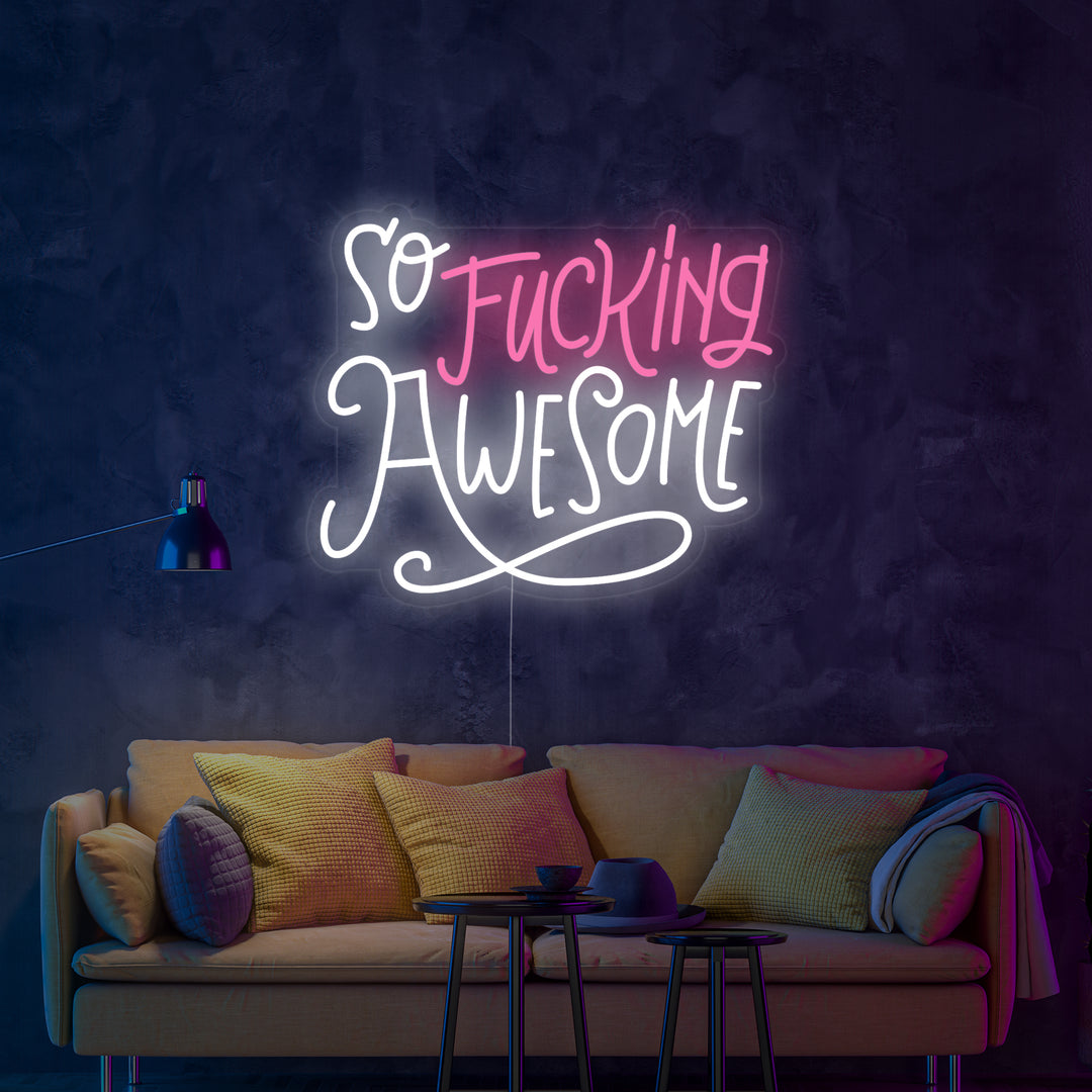 "So Fucking Awesome" Insegna al neon