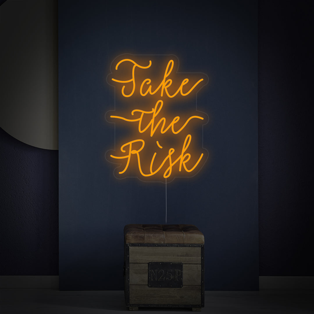 "Take The Risk" Insegna al neon