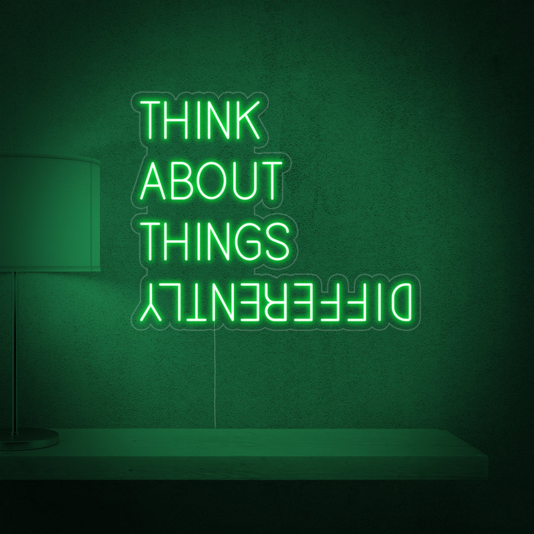 "Think About Things Differently" Insegna al neon