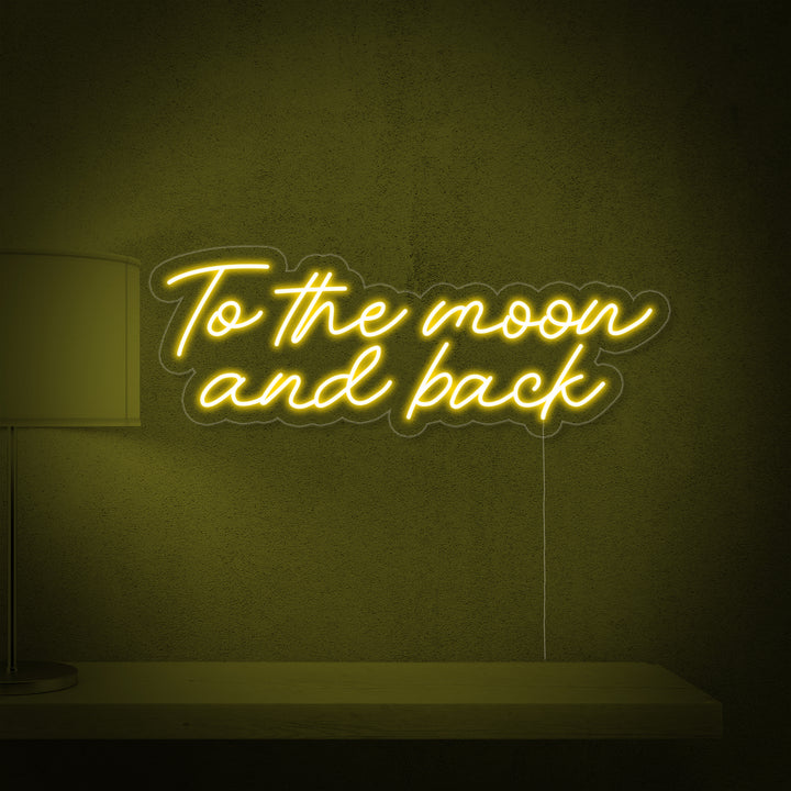 "To The Moon and Back" Insegna al neon