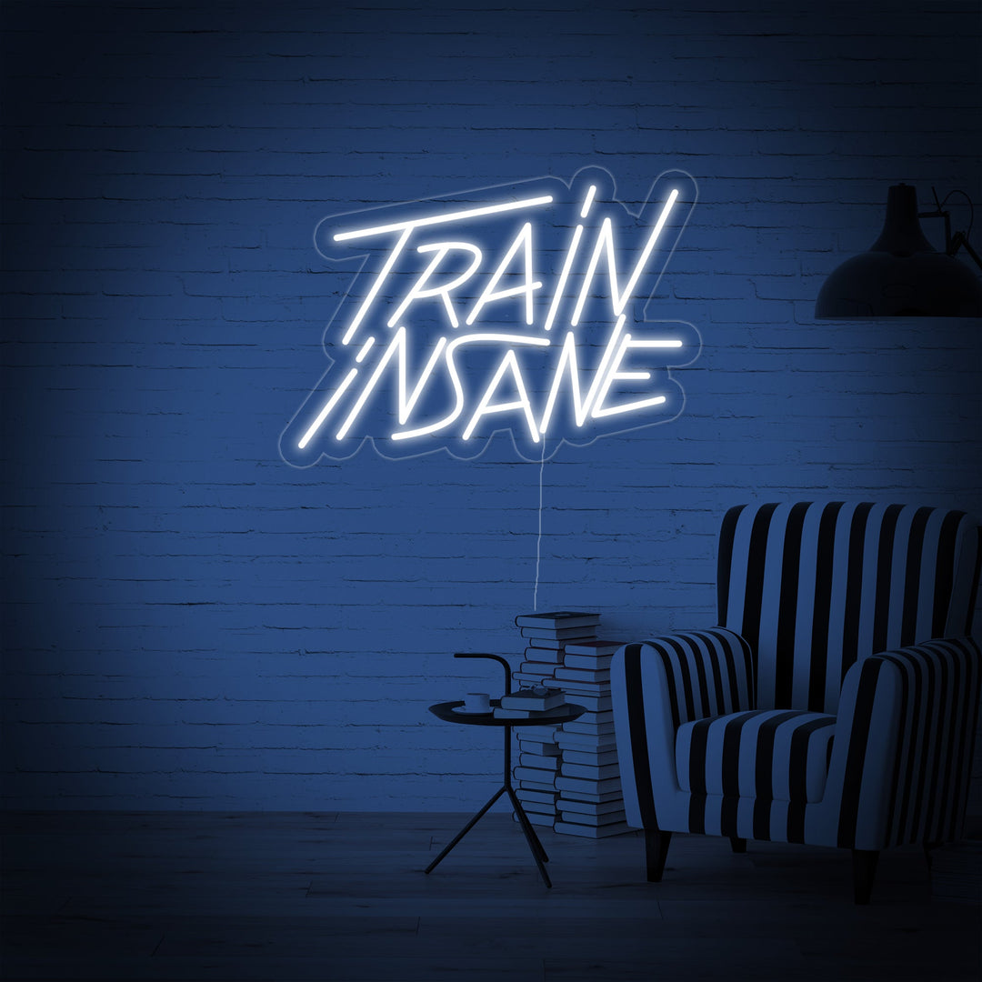 "Train Insane" Insegna al neon