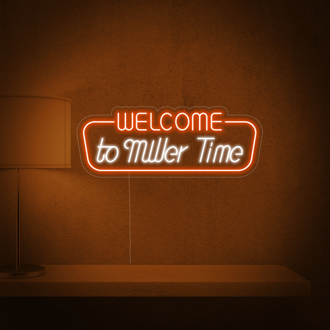 "Welcome To Miller Time" Insegna al neon