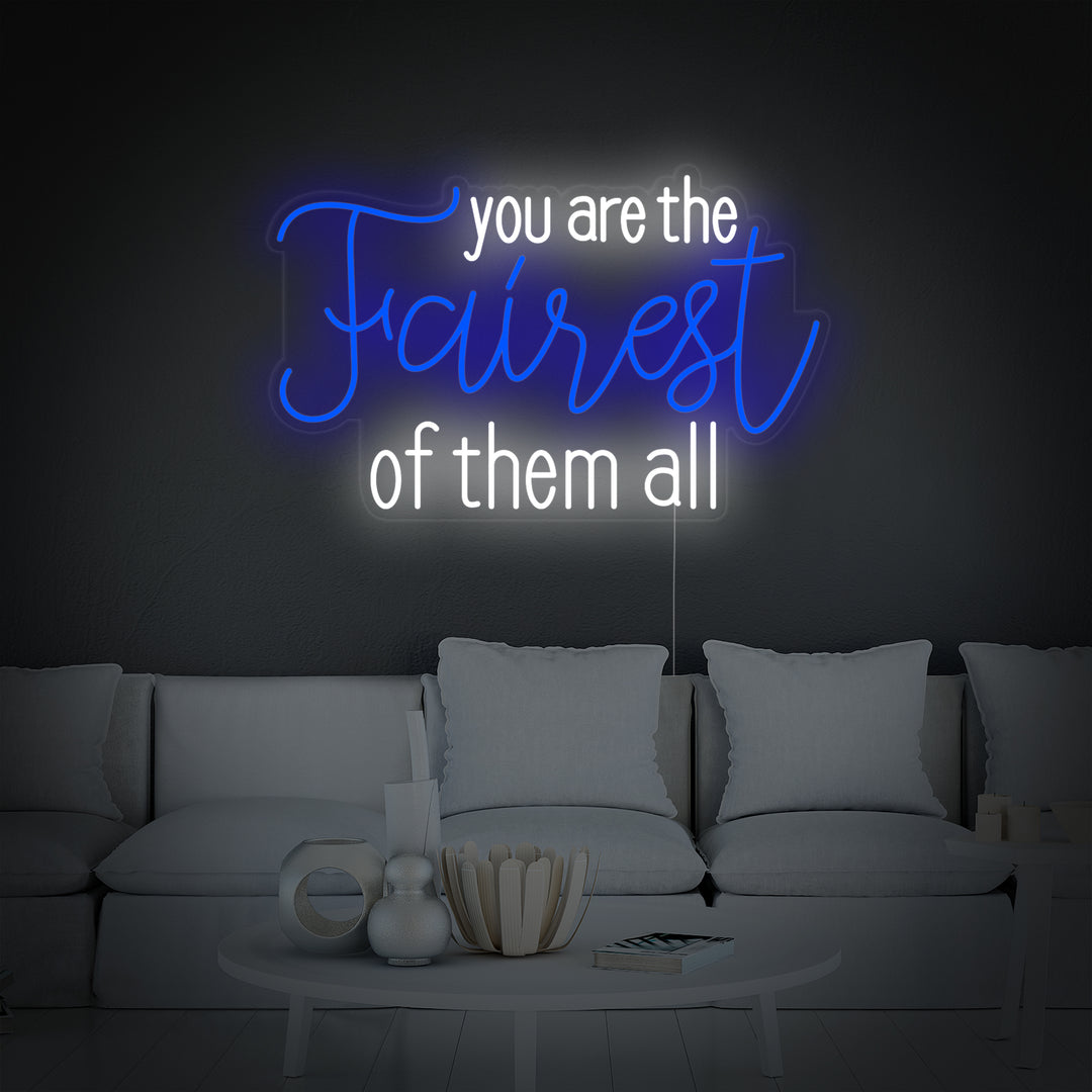 "You Are the Fairest of Them All" Insegna al neon