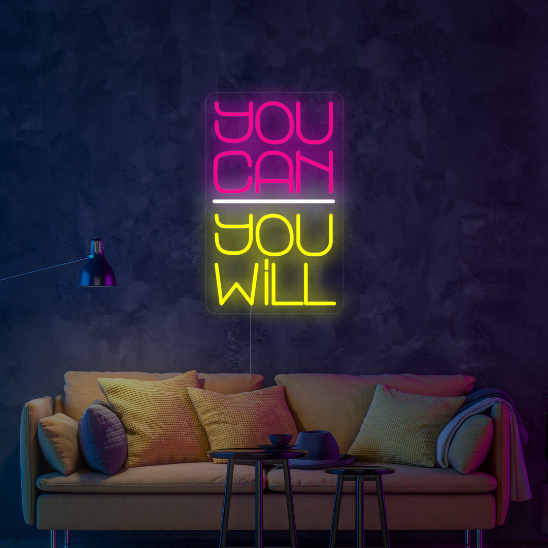 "You Can You Will" Insegna al neon