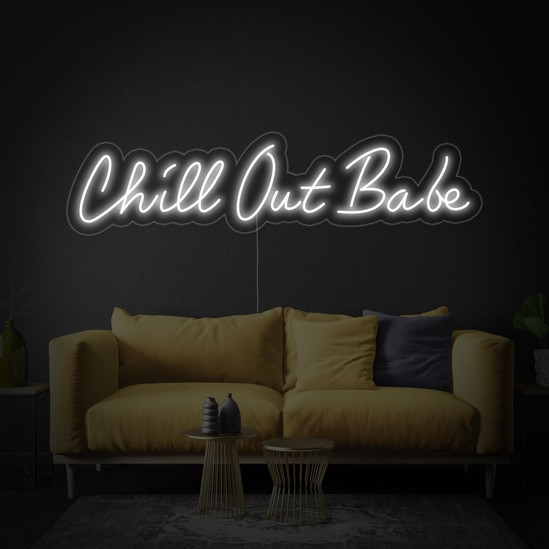 "Chill Out Babe" Insegna al neon