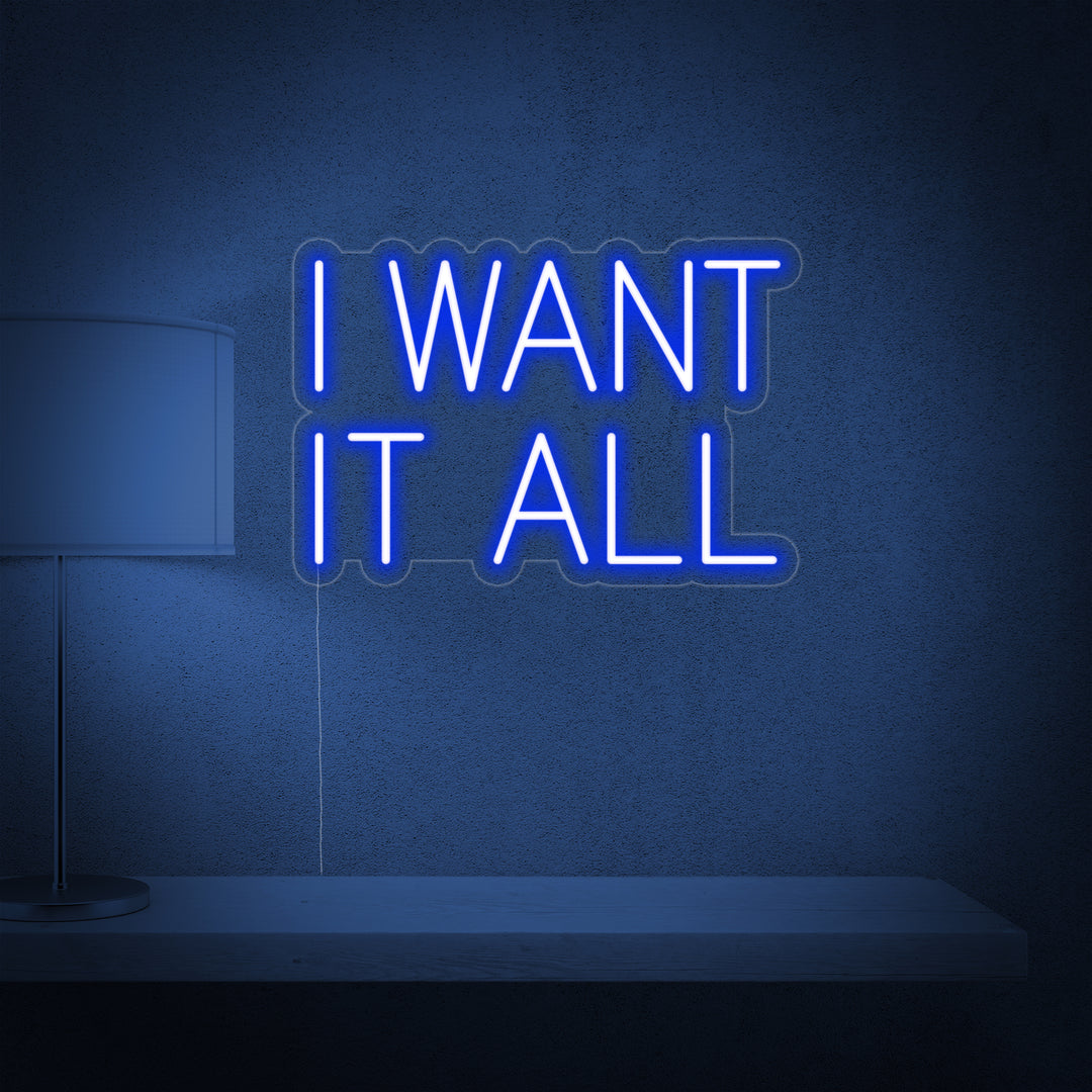 "I Want It All" Insegna al neon