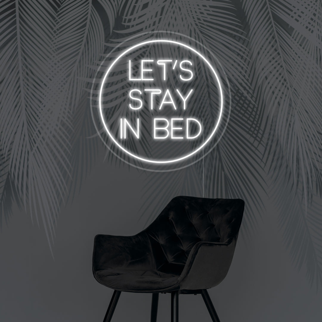 "Lets Stay In Bed" Insegna al neon