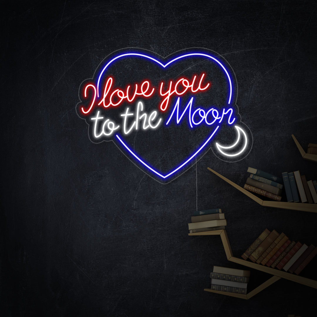 "Love You To The Moon And Back" Insegna al neon