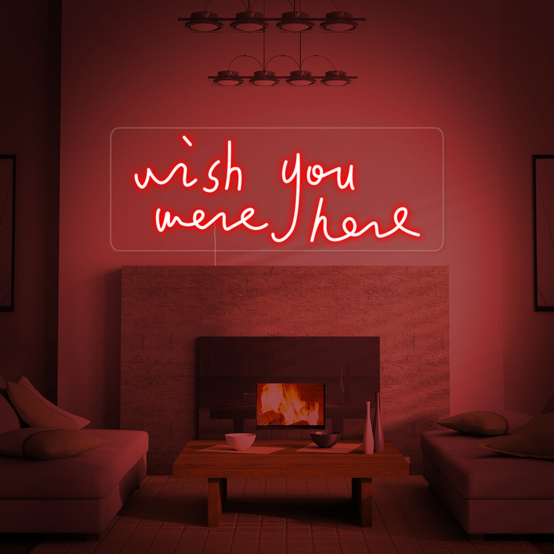 "Wish You Were Here" Insegna al neon